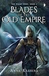 Blades of the Old Empire