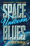 Space Unicorn Blues (The Reason)