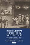 Intercultural exchange in Southeast Asia : history and society in the early modern world