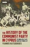 The history of the Communist Party in Cyprus : colonialism, class and the Cypriot left