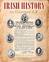 Irish History: An Illustrated A-Z. General Editor, Samus Mac Annaidh