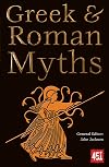 Greek & Roman Myths (The World's Greatest Myths and Legends)
