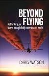 Beyond Flying: Rethinking Air Travel in a Globally Connected World