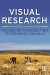 Visual Research: A Concise Introduction to Thinking Visually