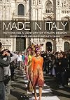 Made in Italy: Rethinking a Century of Italian Design