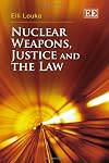 Nuclear Weapons, Justice and the Law
