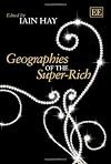 Geographies of the Super-Rich