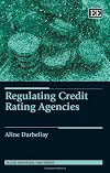 Regulating Credit Rating Agencies (Elgar Financial Law series)