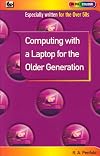 Computing With a Laptop for the Older Generation