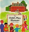 The Child's Play Museum