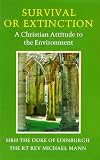 Survival or Extinction: A Christian Attitude to the Environment