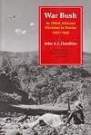 War Bush: 81 (West African) Division in Burma 1943-1945