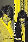 Mr Manchester and the Factory Girl: The Story of Tony and Lindsay Wilson