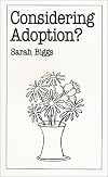 Considering Adoption? (Overcoming common problems series)