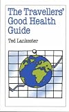 The Traveller's Good Health Guide
