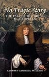 No Tragic Story: The Fall of the House of Campbell