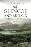 Glencoe and Beyond: The Sheep-Farming Years, 1780-1830