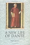 A New Life Of Dante (EUROPEAN LITERATURE)