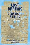 Lost Dramas of Classical Athens: Greek Tragic Fragments
