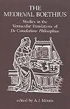 The Medieval Boethius : studies in the vernacular translations of De consolatione philosophiae