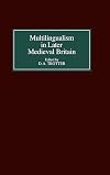 Multilingualism in Later Medieval Britain