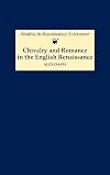 Chivalry and Romance in the English Renaissance