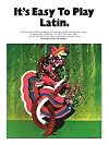 It's easy to play latin