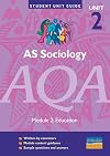 AS Sociology, AQA, Unit 2, Education (Student Unit Guide)