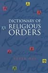A Dictionary of Religious Orders