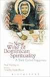 The New Wine of Dominican Spirituality: A Drink Called Happiness