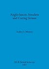 Anglo-Saxon amulets and curing stones
