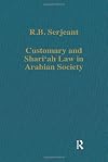 Customary and Shari‘ah Law in Arabian Society (Variorum Collected Studies)