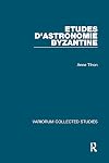 Etudes d'Astronomie Byzantine