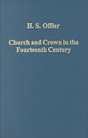 Church and Crown in the Fourteenth Century (Variorum Collected Studies Series)