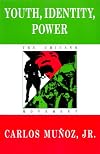 Youth, Identity, Power: the Chicano Movement