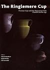 The Ringlemere cup : precious cups and the beginning of the Channel Bronze Age