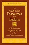 The Middle Length Discourses of the Buddha