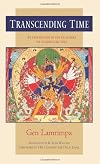 Transcending Time: An Explanation of the Kalachakra Six-Session Guruyoga