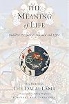 The Meaning of Life: Buddhist Perspectives on Cause and Effect