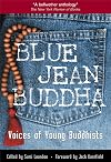 Blue Jean Buddha : Voices of Young Buddhists