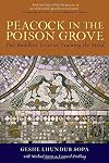 Peacock in the Poison Grove: Two Buddhist Texts on Training the Mind