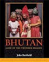 Bhutan: Land of the Thunder Dragon
