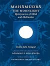 Mahamudra: The Moonlight -- Quintessence of Mind and Meditation