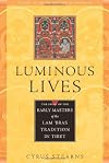 Luminous Lives: The Story of the Early Masters of the Lam 'bras in Tibet (Studies in Indian and Tibetan Buddhism)
