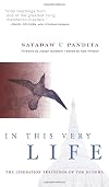 In This Very Life : The Liberation Teachings of the Buddha
