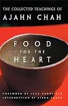 Food for the Heart: The Collected Teachings of Ajahn Chah