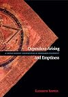 Dependent-Arising and Emptiness: A Tibetan Buddhist Interpretation of Madhyamika Philosophy