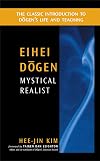 Dogen Kigen : Mystical Realist