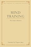 Mind Training: The Great Collection