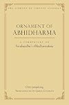 Ornament of Abhidharma: A Commentary on Vasubandhu's Abhidharmakosa (23) (Library of Tibetan Classics)